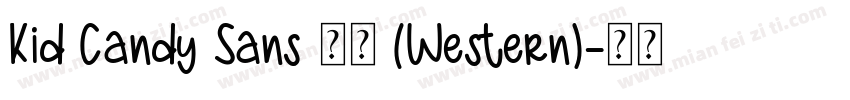 Kid Candy Sans 普通 (Western)字体转换